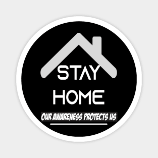 Stay At Home Our Awareness Protects Us Men Women Gift Magnet